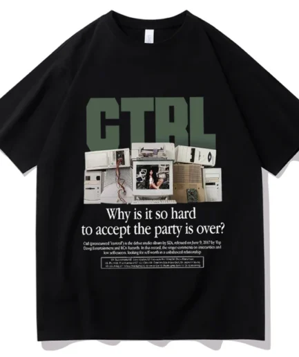 Why is it So Hard To Accept the Party is Over SZA Music Ctrl Album Shirt